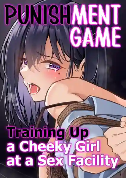 Oshioki Game Kyousei Shisetsu de Namaiki Musume o Choukyou Shimasu