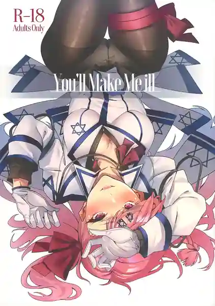 Youll Make Me iLL